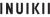 INUIKII